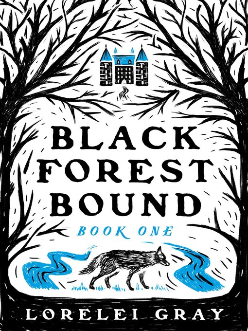 Title details for Black Forest Bound by Lorelei Gray - Available